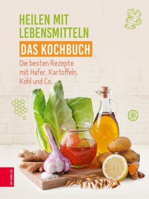 cover image of Heilen mit Lebensmitteln--Das Kochbuch